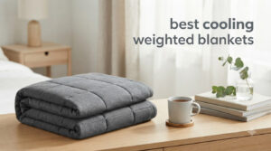 best cooling weighted blankets