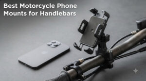 Best Motorcycle Phone Mounts for Handlebars
