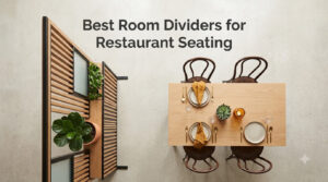 Best Room Dividers for Restaurant Seating