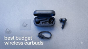 best budget wireless earbuds