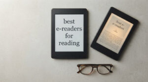 best e-readers for reading