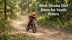 Best 4-Stroke Dirt Bikes for Youth Riders