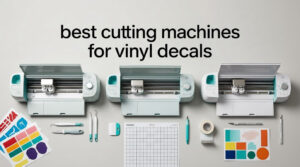 best cutting machines for vinyl decals
