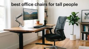 best office chairs for tall people