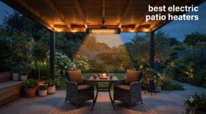 best electric patio heaters
