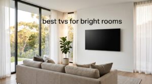 best tvs for bright rooms