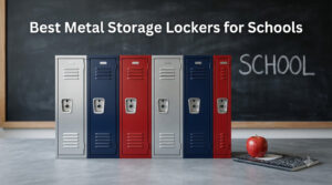 Best Metal Storage Lockers for Schools