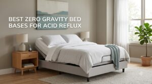best zero gravity bed bases for acid reflux