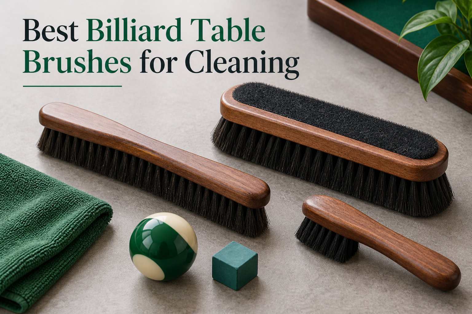 Best Billiard Table Brushes for Cleaning
