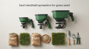 best handheld spreaders for grass seed