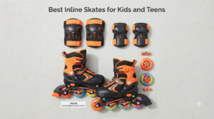 Best Inline Skates for Kids and Teens