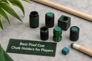 Best Pool Cue Chalk Holders for Players
