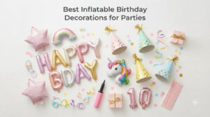 Best Inflatable Birthday Decorations for Parties