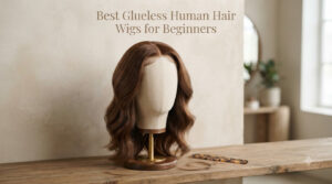 Best Glueless Human Hair Wigs for Beginners