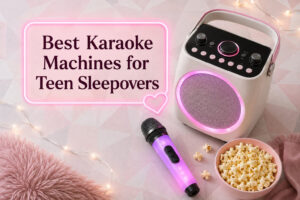 Best Karaoke Machines for Teen Sleepovers