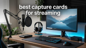best capture cards for streaming