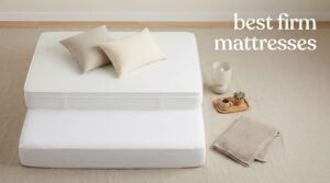 best firm mattresses