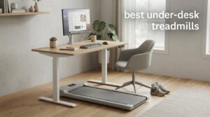 best under-desk treadmills