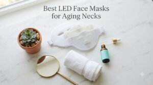 Best LED Face Masks for Aging Necks
