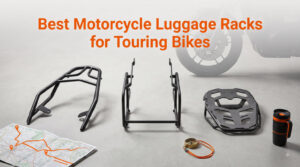 Best Motorcycle Luggage Racks for Touring Bikes