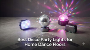 Best Disco Party Lights for Home Dance Floors