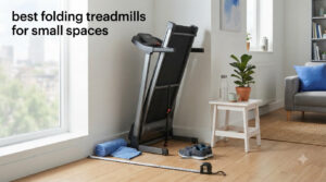 best folding treadmills for small spaces