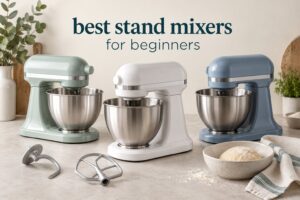 best stand mixers for beginners