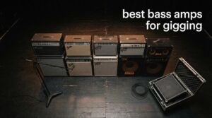 best bass amps for gigging